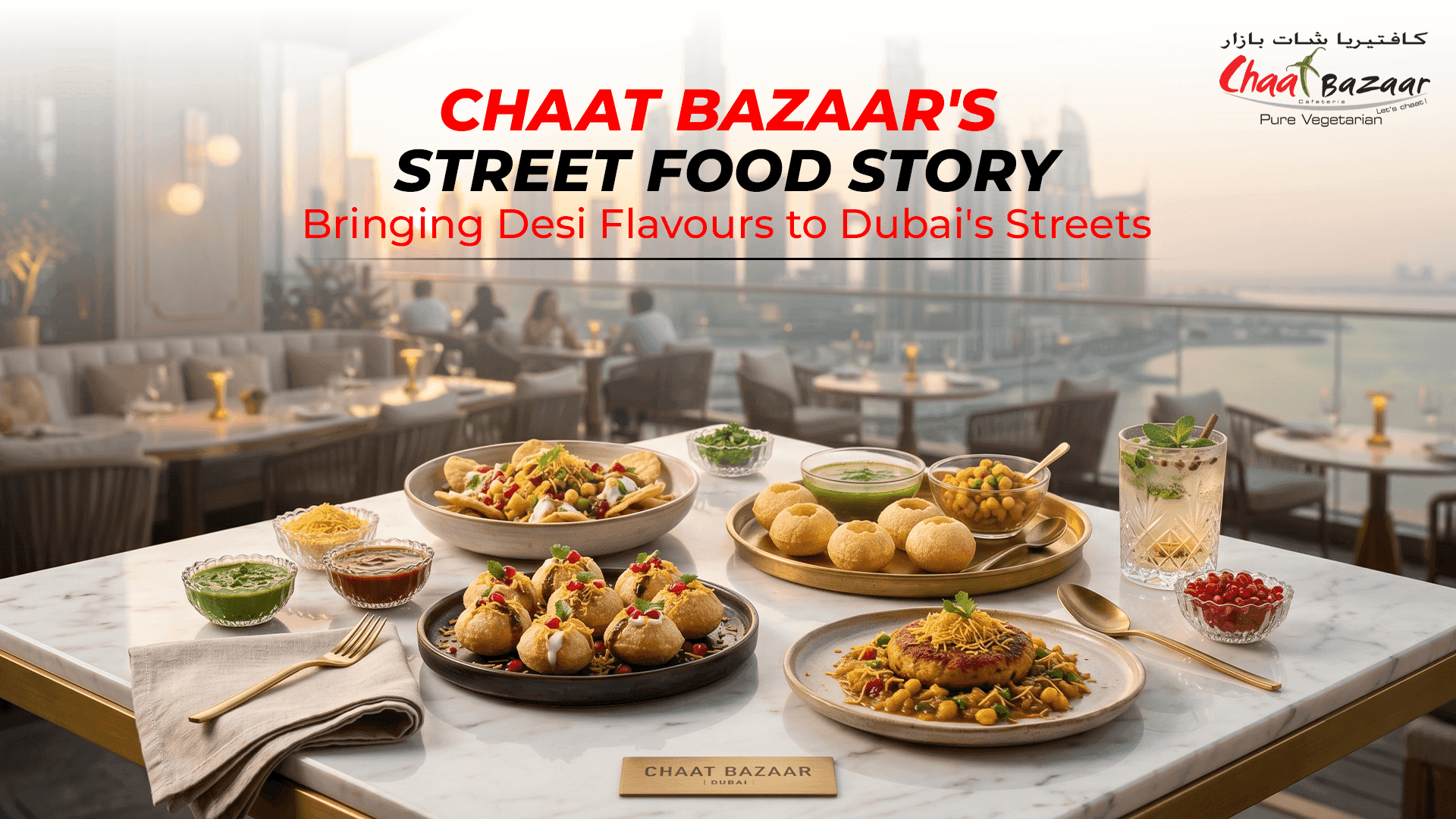 Chaat Bazaar's Street Food Story: Bringing Desi Flavours to Dubai's Streets 