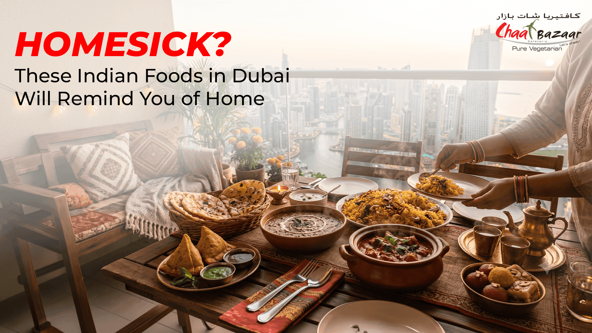 Homesick? These Indian Foods in Dubai Will Remind You of Home