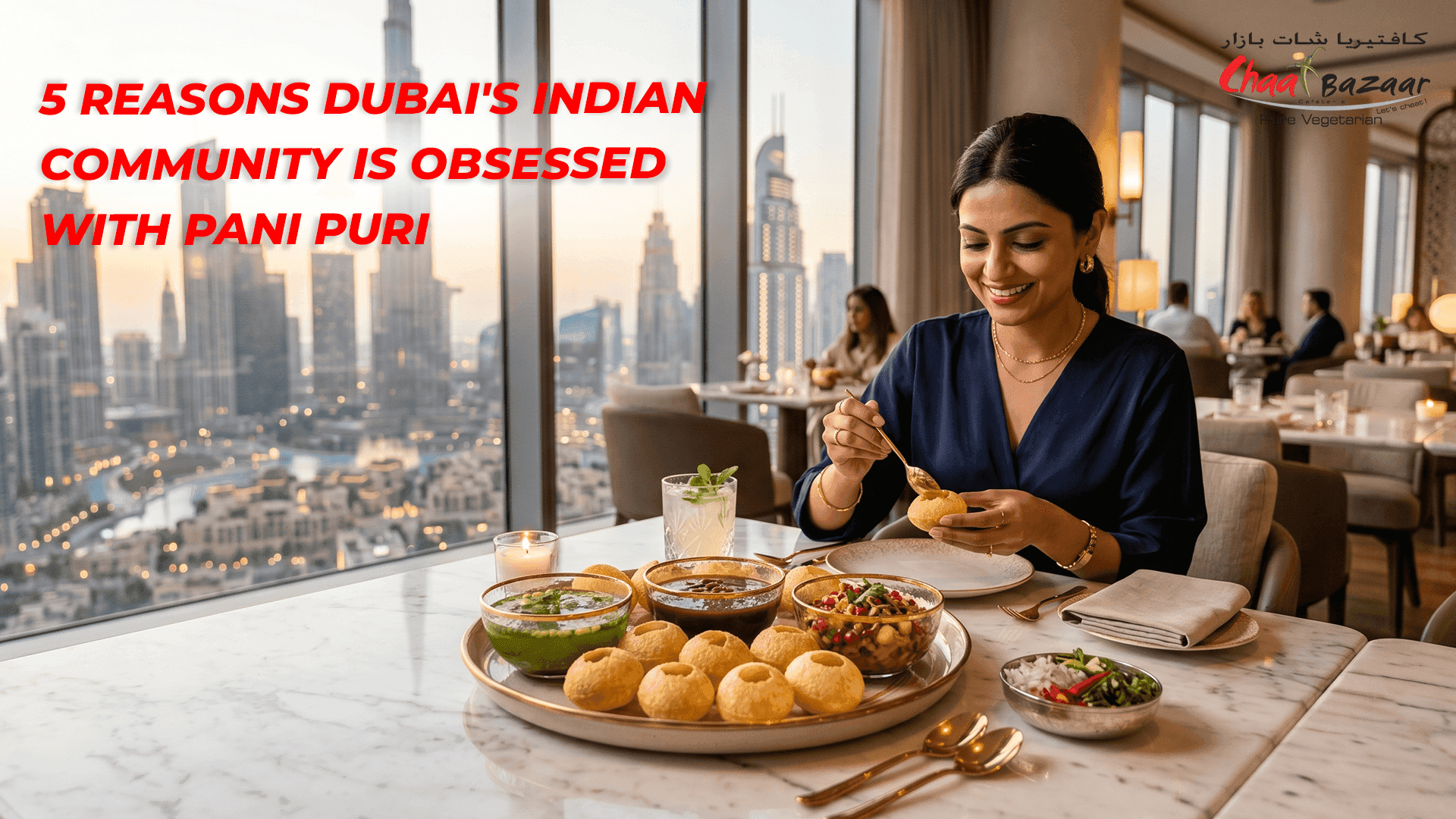 5 Reasons Dubai's Indian Community is Obsessed with Pani Puri