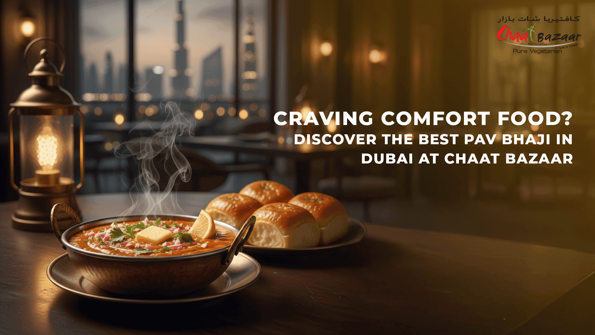 Craving Comfort Food? Discover the Best Pav Bhaji in Dubai at Chaat Bazaar