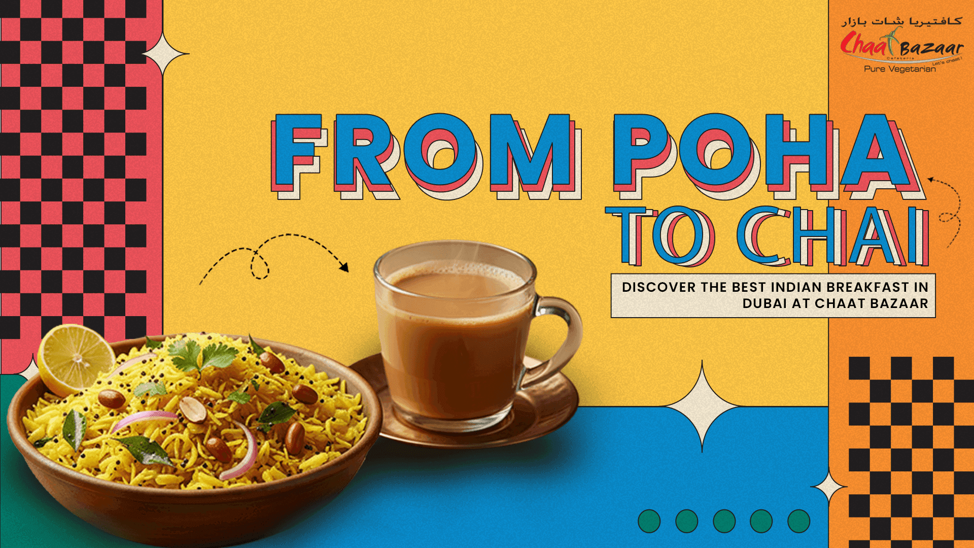 From Poha to Chai: Discover the Best Indian Breakfast in Dubai at Chaat Bazaar